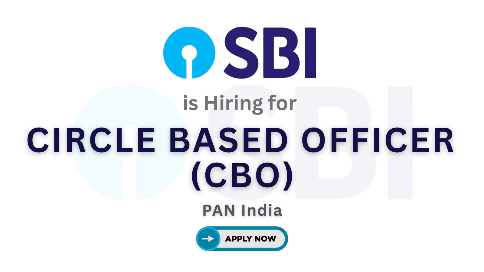 SBI is Hiring for Circle Based Officer (CBO) – 2025 | Apply Now